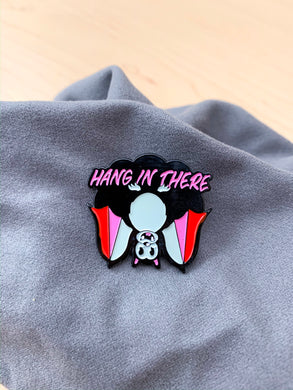 Hang In There Pin