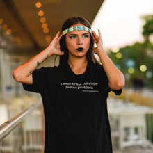 Load image into Gallery viewer, Indian Problem Tee