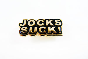 Jocks Suck! Pin