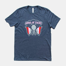 Load image into Gallery viewer, Hang in There Tee